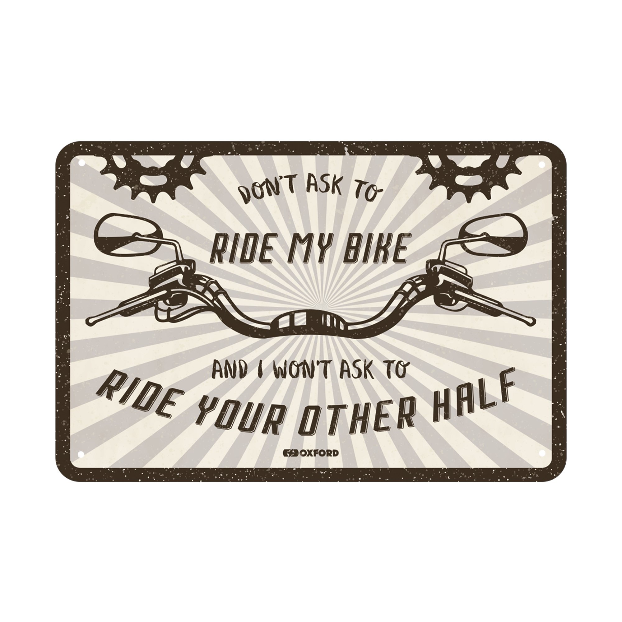 Oxford Garage Metal Sign: DON'T ASK TO RIDE MY BIKE